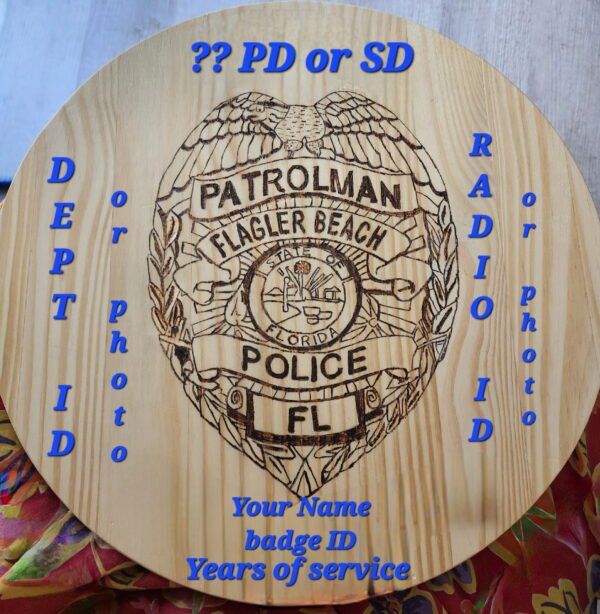 Police/Sheriff Department Wood Burnt Plaque
